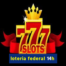 loteria federal 14h